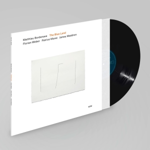 Matthieu Bordenave Quartet - The Blue Land in the group OUR PICKS / Frontpage - Vinyl New & Forthcoming at Bengans Skivbutik AB (5520588)