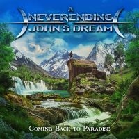 A Neverending Johns Dream - Coming Back To Paradise in the group CD / Hårdrock at Bengans Skivbutik AB (5520651)