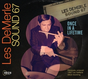 Les Demerle Sound 67 - Once In A Lifetime in the group OUR PICKS / Frontpage - CD New & Forthcoming at Bengans Skivbutik AB (5520710)