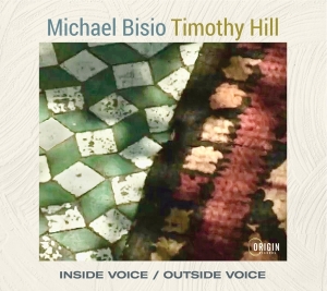 Michael Bisio & Timothy Hill - Inside Voice / Outside Voice in the group OUR PICKS / Friday Releases / Friday the 5th of April 2024 at Bengans Skivbutik AB (5520717)
