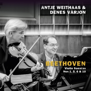 Weithaas Antje & Dénes Várjo - Beethoven: Violin Sonatas Nos 1, 5, 6 &  in the group OUR PICKS / Frontpage - CD New & Forthcoming at Bengans Skivbutik AB (5520847)