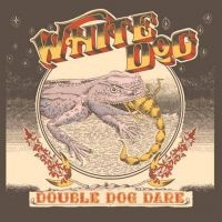 White Dog - Double Dog Dare (Vinyl Lp) in the group OUR PICKS / Friday Releases / Friday the 5th of April 2024 at Bengans Skivbutik AB (5520873)