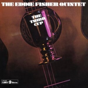Eddie Fisher Quintet - The Third Cup in the group OTHER / Övrigt /  at Bengans Skivbutik AB (5521096)