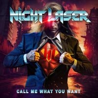 Night Laser - Call Me What You Want in the group OUR PICKS / Friday Releases / Friday the 24th of May 2024 at Bengans Skivbutik AB (5521130)