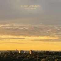 Cloud Nothings - Final Summer in the group OUR PICKS / Friday Releases / Friday the 19th of april 2024 at Bengans Skivbutik AB (5521157)