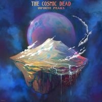 Cosmic Dead The - Infinite Peaks (Vinyl Lp) in the group OUR PICKS / Frontpage - Vinyl New & Forthcoming at Bengans Skivbutik AB (5521210)
