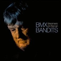 Bmx Bandits - Dreamers On The Run in the group VINYL / Pop-Rock at Bengans Skivbutik AB (5521241)