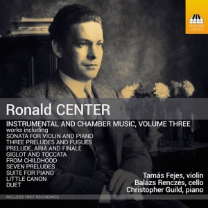 Ronald Center - Instrumental & Chamber Music, Vol. in the group OUR PICKS / Friday Releases / Friday the 5th of April 2024 at Bengans Skivbutik AB (5521291)