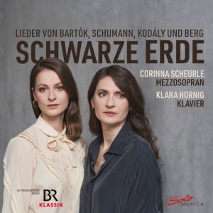 Corinna Scheurle Klara Hornig - Schwarze Erde - Lieder Von Bartok, in the group OUR PICKS / Friday Releases / Friday the 5th of April 2024 at Bengans Skivbutik AB (5521302)