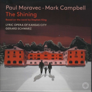 Paul Moravec Mark Campbell - The Shining in the group OUR PICKS / Friday Releases / Friday the 12th of april 2024 at Bengans Skivbutik AB (5521339)