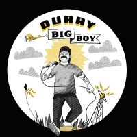 Durry - Big Boy in the group OUR PICKS / Friday Releases / Friday the 26th April 2024 at Bengans Skivbutik AB (5521440)