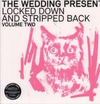 Wedding Present The - Locked Down And Stripped Back Volum in the group OTHER / Forthcoming products - 10 percent at Bengans Skivbutik AB (5521475)