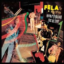 Fela Kuti - Everything Scatter/Noise For Vendor Mout in the group Labels /  at Bengans Skivbutik AB (5521531)