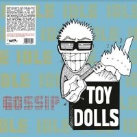 Toy Dolls - Idle Gossip in the group OUR PICKS / Friday Releases / Friday the 21th June 2024 at Bengans Skivbutik AB (5521571)