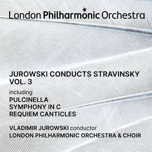 Jurowski Vladimir | London Philharmonic  - Jurowski Conducts Stravisnky Vol. 3 in the group OUR PICKS / Friday Releases / Friday the 26th April 2024 at Bengans Skivbutik AB (5521629)