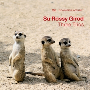 Su Rossy Girod - Three Trios in the group OUR PICKS / Friday Releases / Friday the 31st of May 2024 at Bengans Skivbutik AB (5521634)