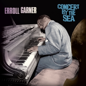 Erroll Garner - Concert By The Sea in the group OUR PICKS / Frontpage - Vinyl New & Forthcoming at Bengans Skivbutik AB (5521637)