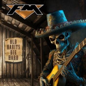 Fm - Old Habits Die Hard in the group Minishops / AOR at Bengans Skivbutik AB (5521876)