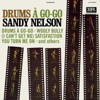 Nelson Sandy - Drums A Go-Go in the group CD / Pop-Rock at Bengans Skivbutik AB (5521921)