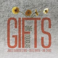 Douglas Dave - Gifts in the group CD / Upcoming releases / Jazz at Bengans Skivbutik AB (5521925)