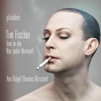 Fischer Tim - Glücklich in the group MUSIK / Dual Disc / Pop-Rock at Bengans Skivbutik AB (5521936)