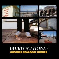 Bobby Mahoney - Another Deadbeat Summer in the group CD / Pop-Rock at Bengans Skivbutik AB (5521965)