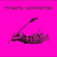 Tv Smith - Handwriting in the group OUR PICKS / Friday Releases / Friday the 12th of april 2024 at Bengans Skivbutik AB (5522043)