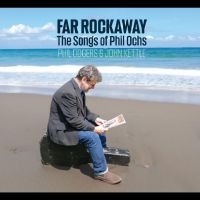 Phil Odgers & John Kettle - Far Rockaway (The Songs Of Phil Och in the group OUR PICKS / Friday Releases / Friday the 12th of april 2024 at Bengans Skivbutik AB (5522048)