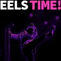Eels - Eels Time! in the group VINYL / Upcoming releases / Pop-Rock at Bengans Skivbutik AB (5522049)