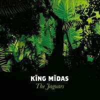 King Midas - The Jaguars in the group OUR PICKS / Friday Releases / Friday the 3rd of May 2024 at Bengans Skivbutik AB (5522053)