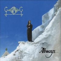 Gathering The - Always? (30) in the group CD / Upcoming releases / Hårdrock at Bengans Skivbutik AB (5522063)