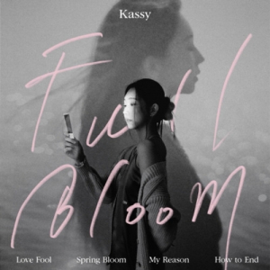 Kassy - Full bloom in the group OUR PICKS / Frontpage - CD New & Forthcoming at Bengans Skivbutik AB (5522072)