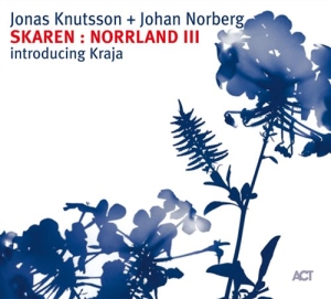 Knutsson Jonas / Norberg Johan - Skaren : Norrland Iii in the group CD / Jazz at Bengans Skivbutik AB (5522099)