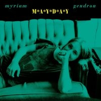 Gendron Myriam - Mayday (Indie Exclusive, Opaque Gre in the group VINYL / Pop-Rock at Bengans Skivbutik AB (5522211)