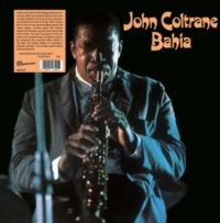 Coltrane John - Bahia (Clear Vinyl) in the group VINYL / Jazz at Bengans Skivbutik AB (5522332)
