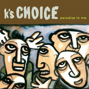 K's Choice - Paradise In Me in the group OUR PICKS / Friday Releases / Friday the 26th April 2024 at Bengans Skivbutik AB (5522391)