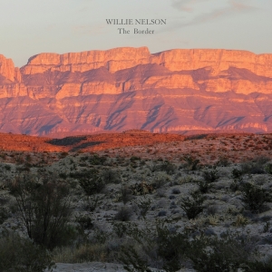 Nelson Willie - The Border in the group Minishops / Willie Nelson at Bengans Skivbutik AB (5522402)