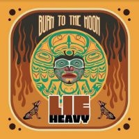 Lie Heavy - Burn To The Moon in the group OUR PICKS / Friday Releases / Friday the 12th of april 2024 at Bengans Skivbutik AB (5522459)