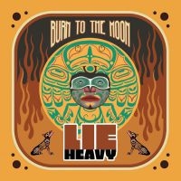 Lie Heavy - Burn To The Moon (Red Vinyl Lp) in the group OUR PICKS / Friday Releases / Friday the 3rd of May 2024 at Bengans Skivbutik AB (5522460)