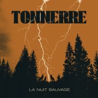 Tonnerre - La Nuit Sauvage (Vinyl Lp) in the group OUR PICKS / Frontpage - Vinyl New & Forthcoming at Bengans Skivbutik AB (5522528)