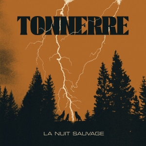 Tonnerre - La Nuit Sauvage (Vinyl Lp) in the group VINYL / Hårdrock at Bengans Skivbutik AB (5522528)