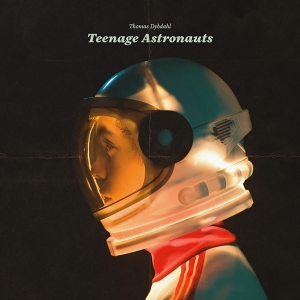 Thomas Dybdahl - Teenage Astronauts in the group CD / Pop-Rock at Bengans Skivbutik AB (5522567)