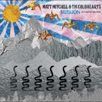 Matt Mitchell & The Coldhearts - Mission (Ultimate Edition) in the group OUR PICKS / Frontpage - CD New & Forthcoming at Bengans Skivbutik AB (5522601)