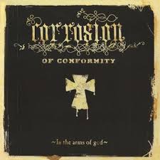 Corrosion Of Conformity - In The Arms Of God in the group VINYL / Pop-Rock at Bengans Skivbutik AB (5522691)
