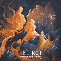 Red Rot - Borders Of Mania in the group VINYL / Upcoming releases / Hårdrock at Bengans Skivbutik AB (5522702)