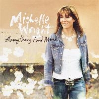 Wright Michelle - Everything And More in the group CD / Upcoming releases / Country at Bengans Skivbutik AB (5522788)