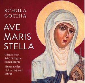 Schola Gothia - Ave Maris Stella in the group OUR PICKS / Frontpage - CD New & Forthcoming at Bengans Skivbutik AB (5522881)