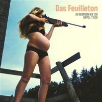Das Feuilleton - Ab Morgen Bin Ich Unpolitisch in the group OUR PICKS / Frontpage - Vinyl New & Forthcoming at Bengans Skivbutik AB (5523096)