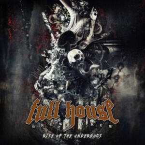 Full House Brew Crew - Rise Of The Underdogs in the group CD / Hårdrock at Bengans Skivbutik AB (5523215)