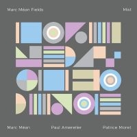 Marc Méan Fields - Mist in the group OUR PICKS / Friday Releases / Friday the 26th April 2024 at Bengans Skivbutik AB (5523255)